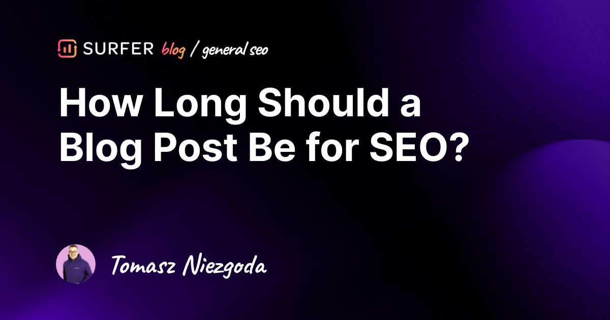 How Long Should a Blog Post Be for SEO?