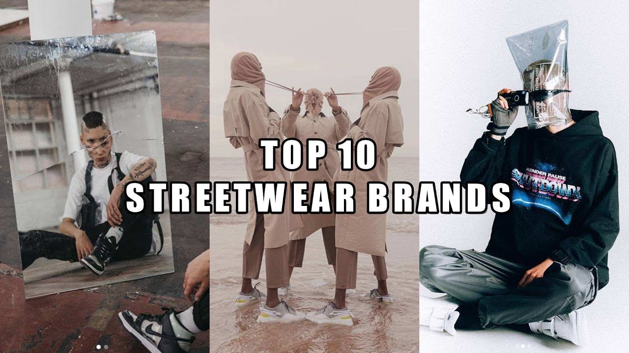 Streetwear marketing91 Top Streetwear Brands You Need to Know