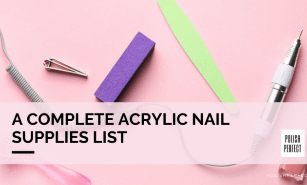 The Ultimate Guide to Buying Acrylic Nail Supplies Simplified